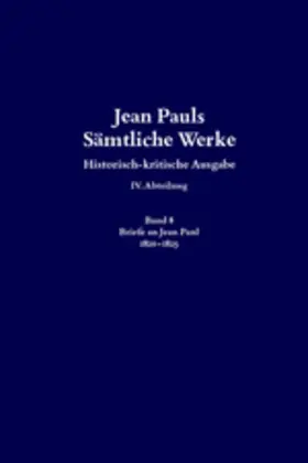 Cover: 9783050065083 | Jean Pauls Sämtliche Werke. Vierte Abteilung: Briefe an Jean Paul /...