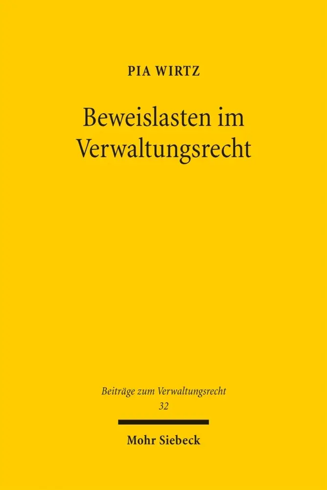 Cover: 9783161635083 | Beweislasten im Verwaltungsrecht | Pia Wirtz | Taschenbuch | XII