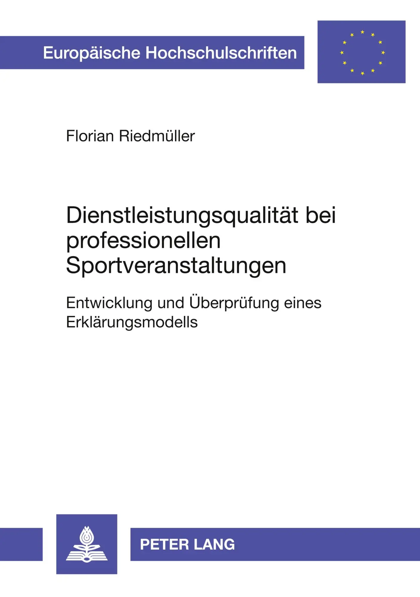 Dienstleistungsqualität bei professionellen Sportveranstaltungen: Entwicklung und Überprüfung