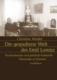 Cover: 9783854355083 | Die gespaltene Welt des Emil Lorenz | Christine Walder | Taschenbuch