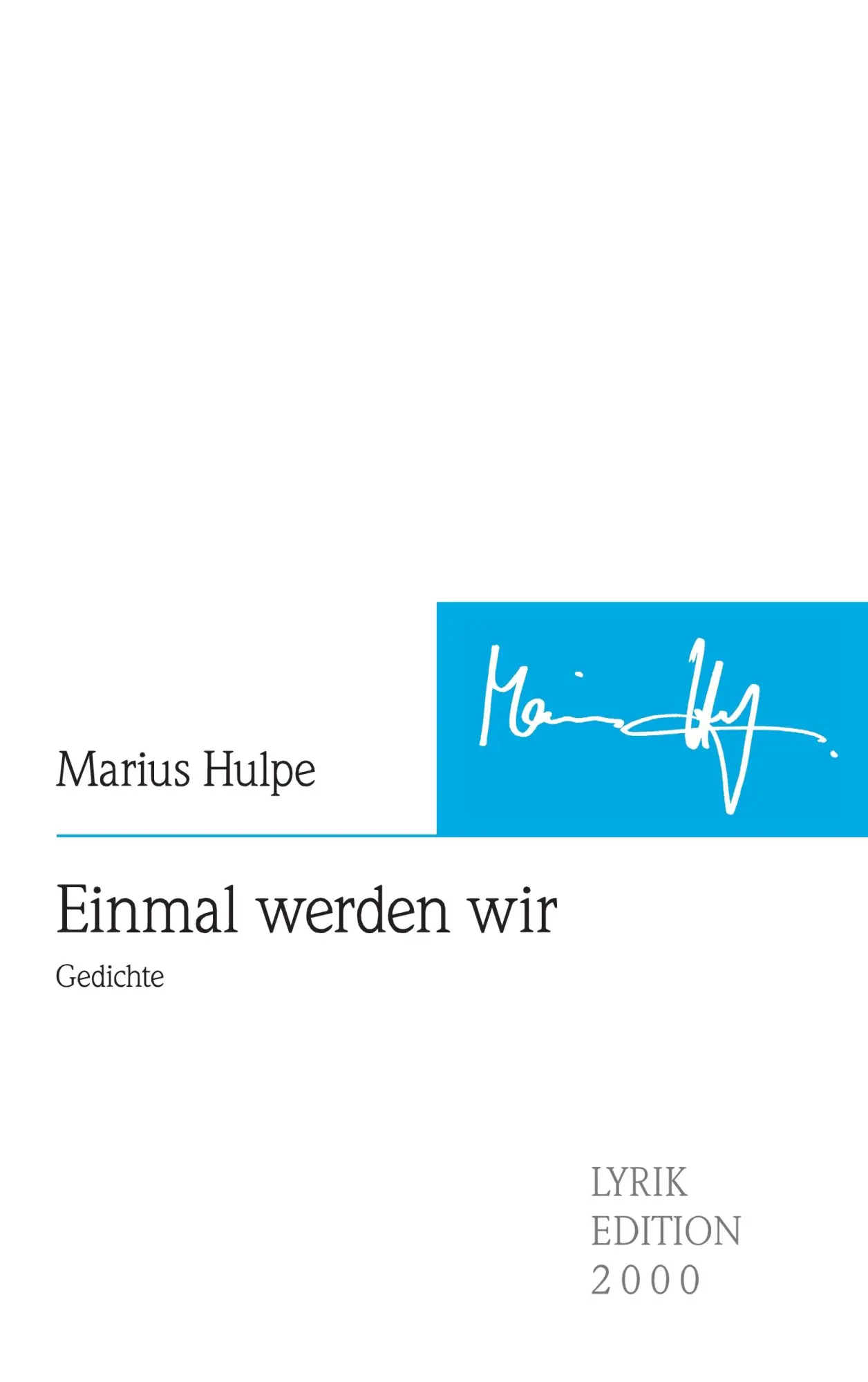 Cover: 9783869065083 | Einmal werden wir | Gedichte | Marius Hulpe | Taschenbuch | 112 S.