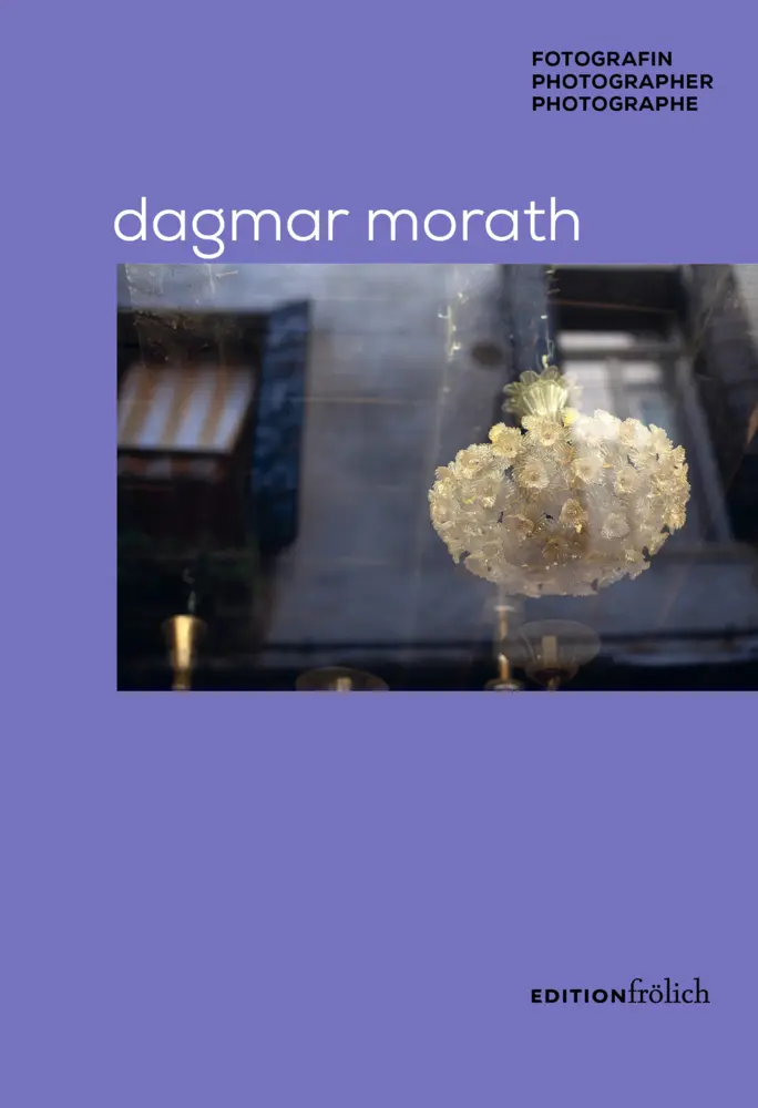 Cover: 9783982445083 | Dagmar Morath | Fotografin/Photographer/Photographe | Westphal | Buch