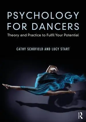 Cover: 9781138085183 | Psychology for Dancers | Theory and Practice to Fulfil Your Potential