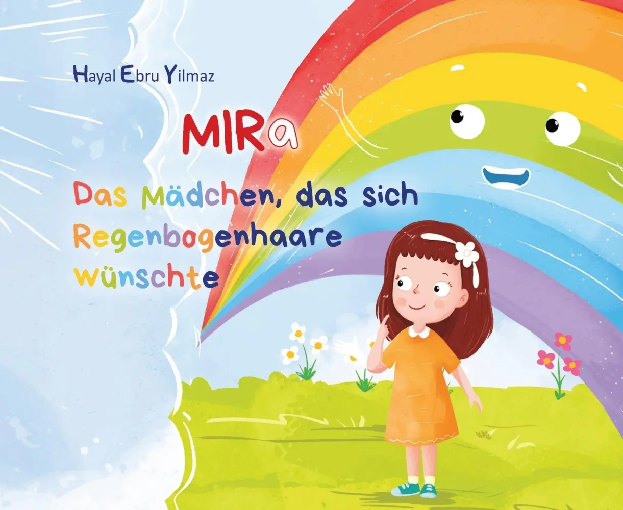 Cover: 9783384305183 | Mira | Das Mädchen, das sich Regenbogen-Haare wünschte | Yilmaz | Buch