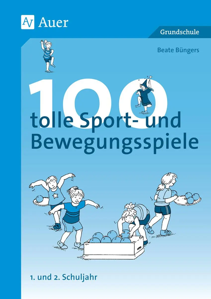 Cover: 9783403035183 | 100 tolle Sport- und Bewegungsspiele Klasse 1/2 | Beate Büngers | Buch