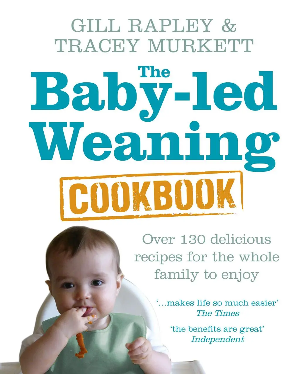 Cover: 9780091935283 | The Baby-led Weaning Cookbook | Gill Rapley (u. a.) | Buch | Gebunden