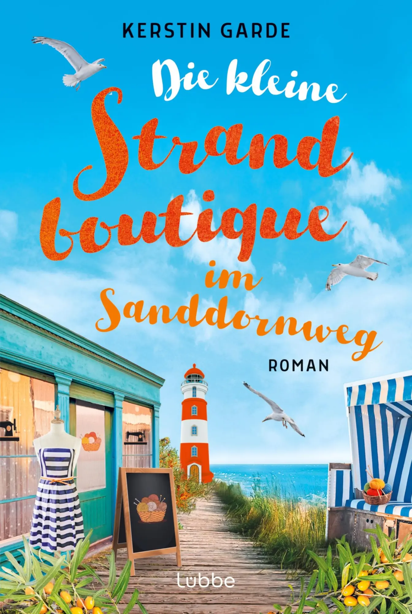 Cover: 9783404185283 | Die kleine Strandboutique im Sanddornweg | Roman | Kerstin Garde