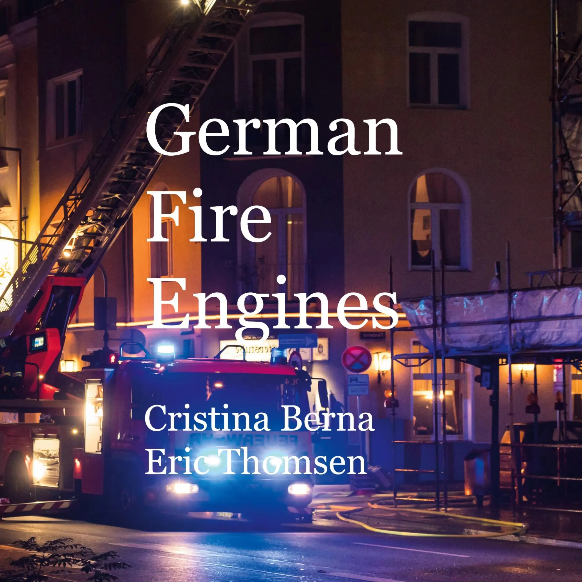 Cover: 9788413735283 | German Fire Engines | Cristina Berna (u. a.) | Taschenbuch | Englisch