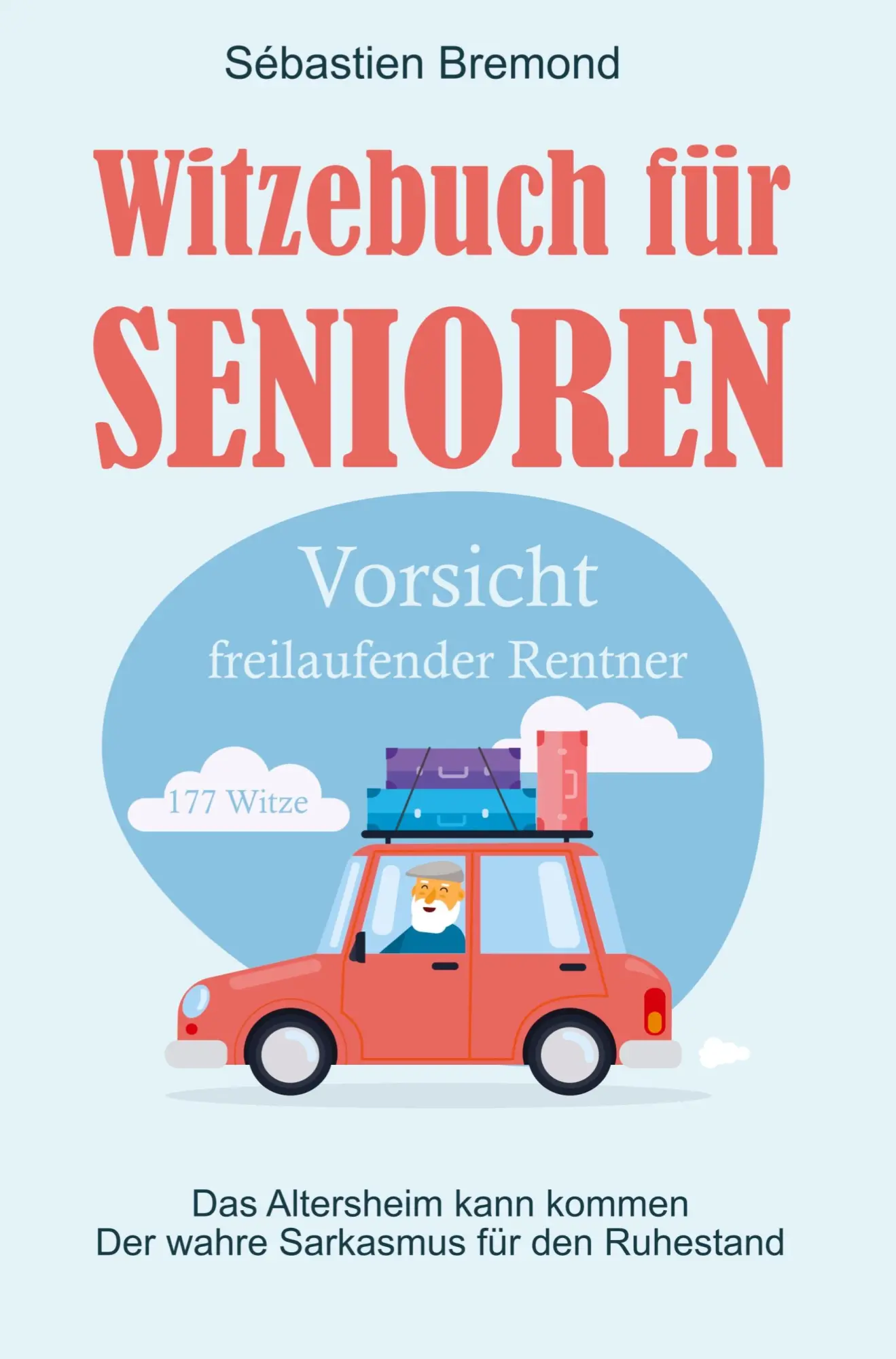 Cover: 9789403805283 | Witzebuch für Senioren | Sébastien Bremond | Taschenbuch | 68 S.