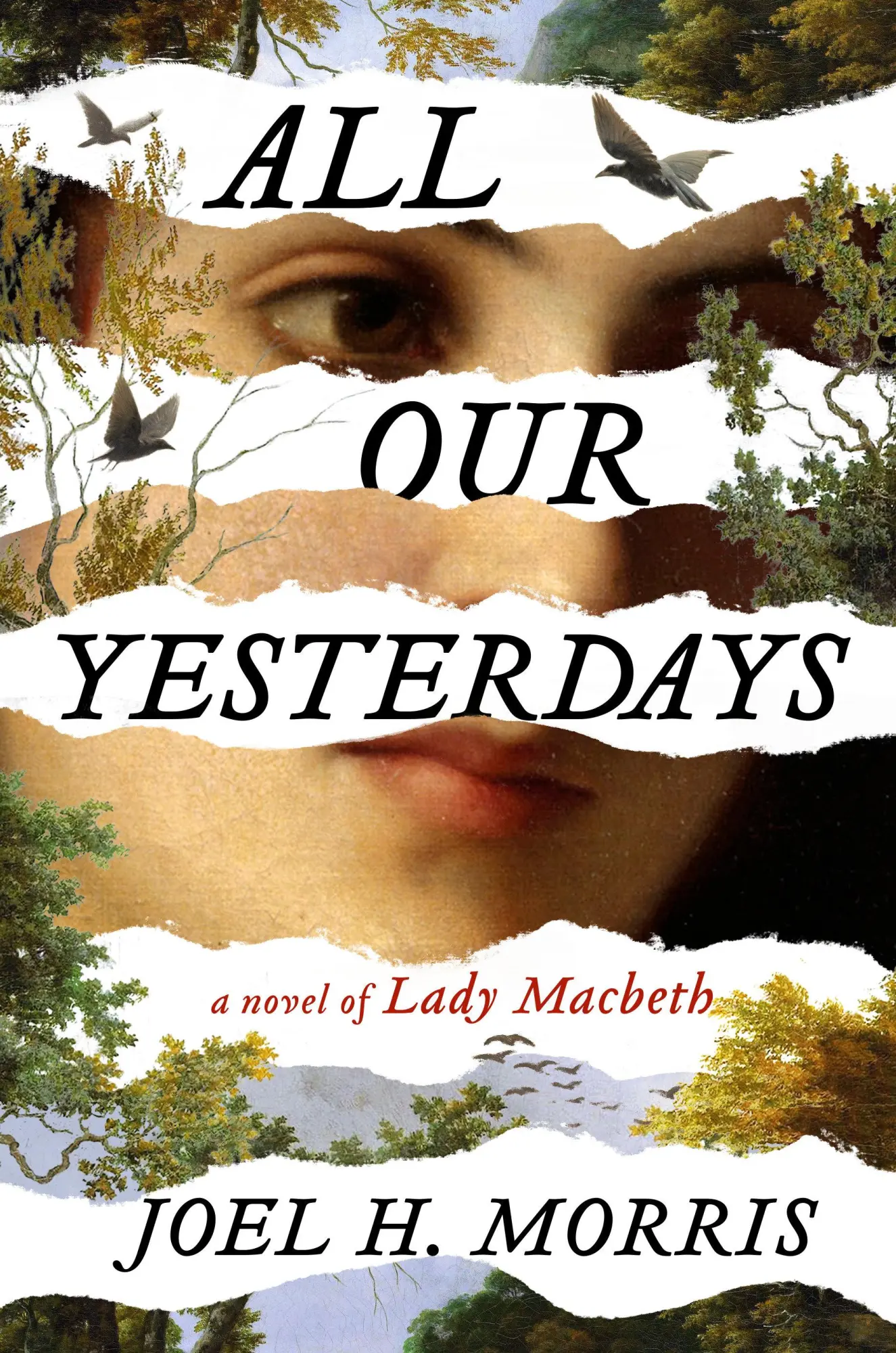 Cover: 9780593715383 | All Our Yesterdays | A Novel of Lady Macbeth | Joel H Morris | Buch