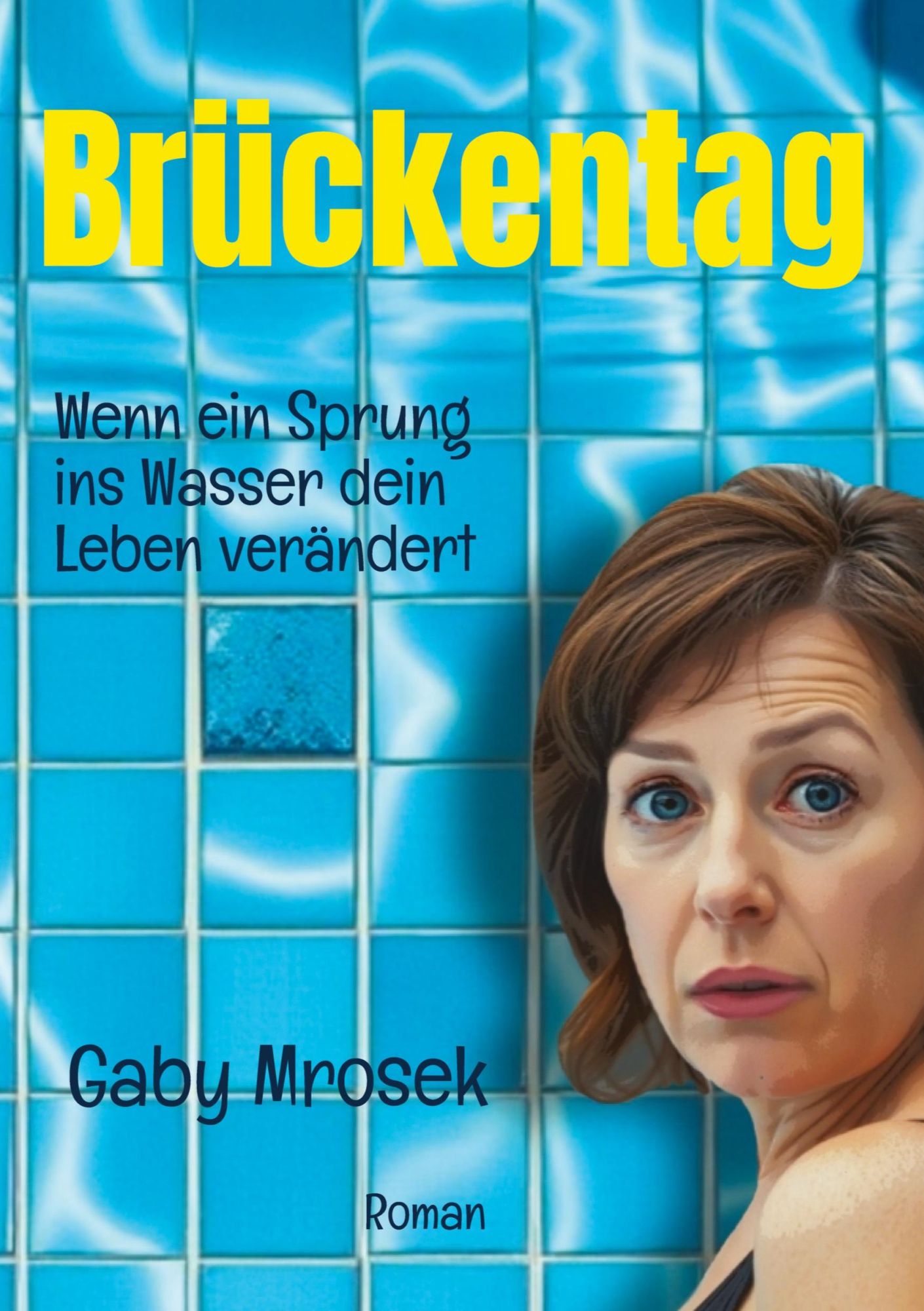 Cover: 9783384525383 | Brückentag | Wenn ein Sprung ins Wasser dein Leben verändert | Mrosek