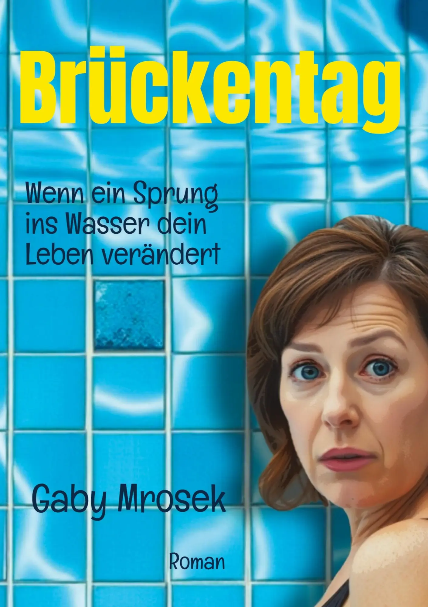 Cover: 9783384525383 | Brückentag | Wenn ein Sprung ins Wasser dein Leben verändert | Mrosek