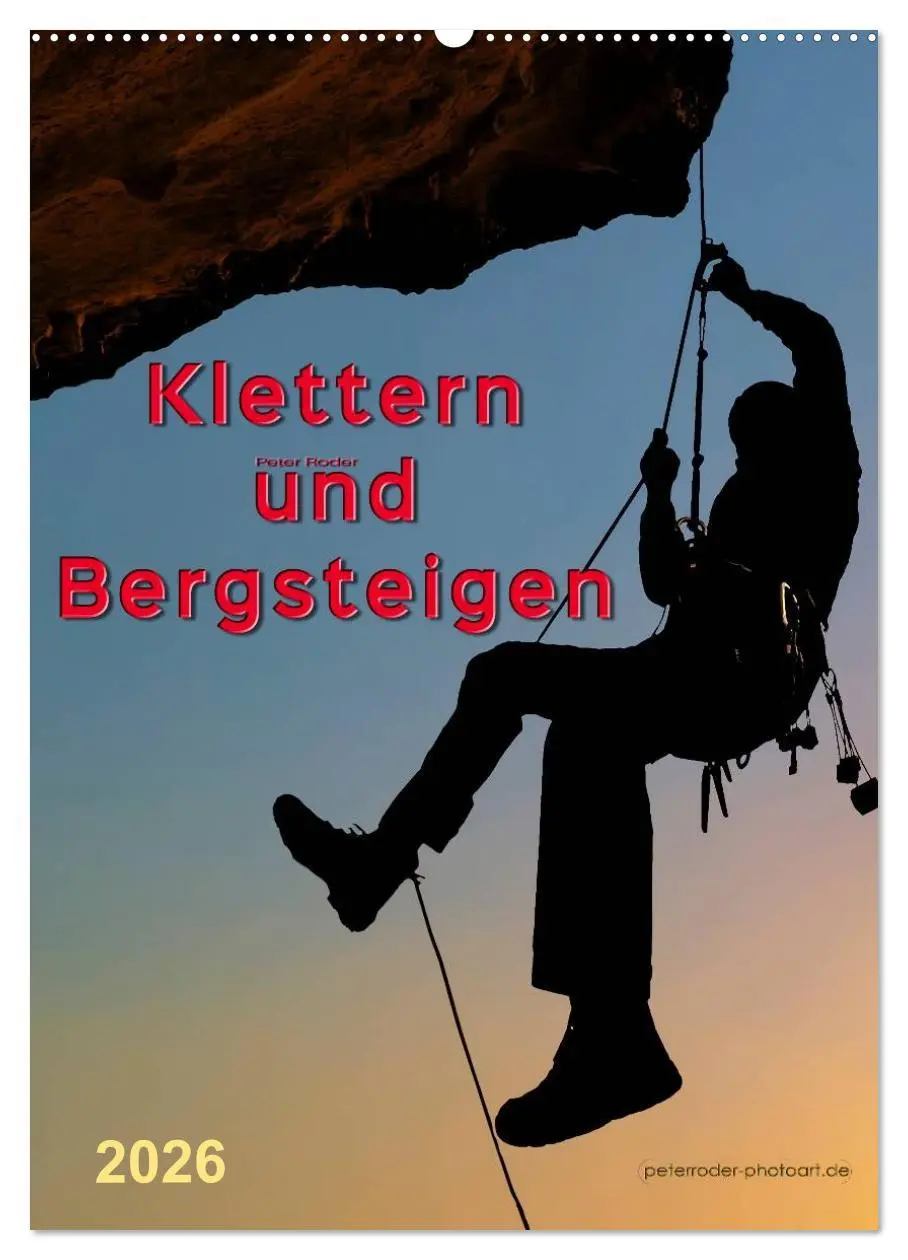Cover: 9783516425383 | Klettern und Bergsteigen (Wandkalender 2026 DIN A2 hoch), CALVENDO...