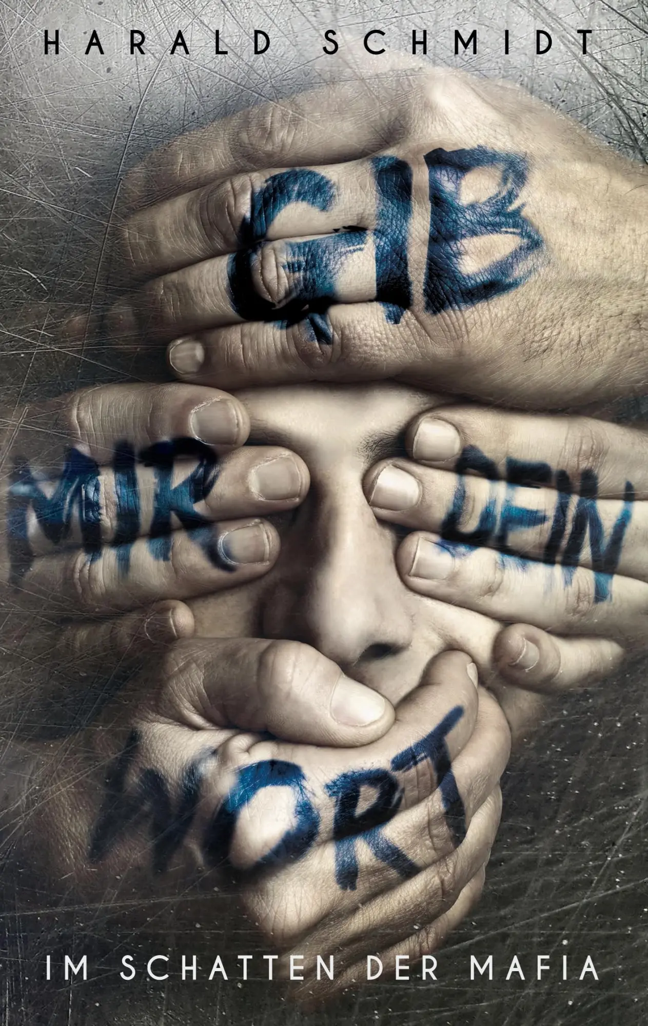 Cover: 9783741225383 | Gib mir dein Wort | Im Schatten der Mafia | Harald Schmidt | Buch