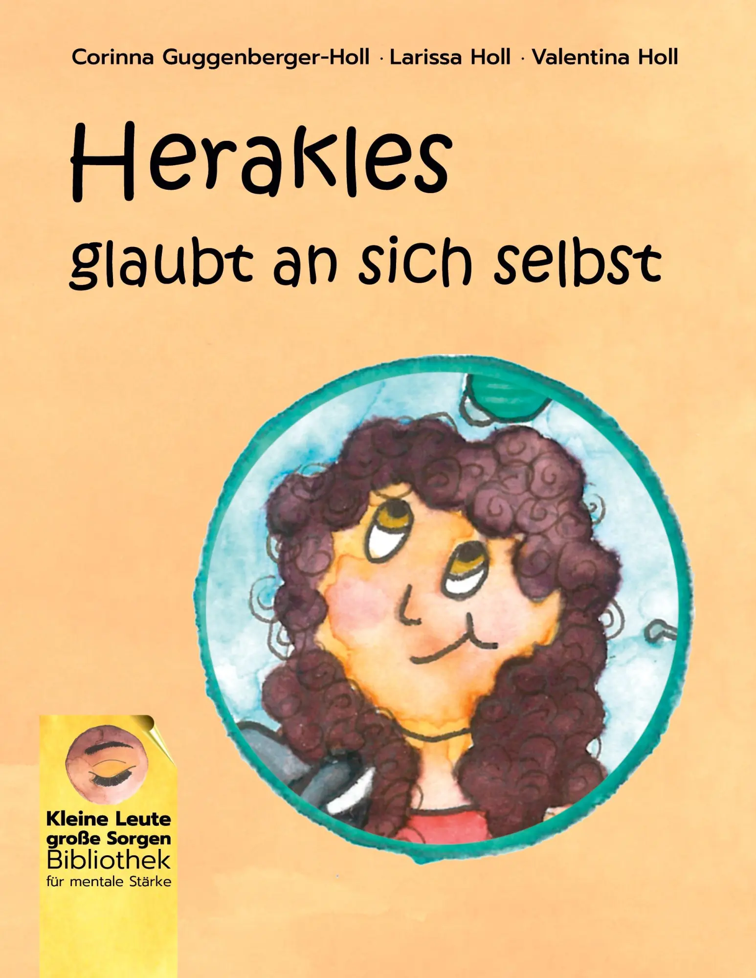 Cover: 9783769355383 | Herakles glaubt an sich selbst | Corinna Guggenberger-Holl (u. a.)