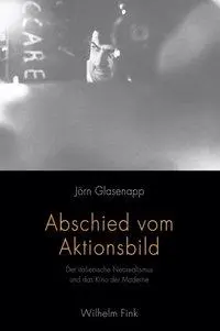 Cover: 9783770555383 | Abschied vom Aktionsbild | Jörn Glasenapp | Taschenbuch | 133 S.