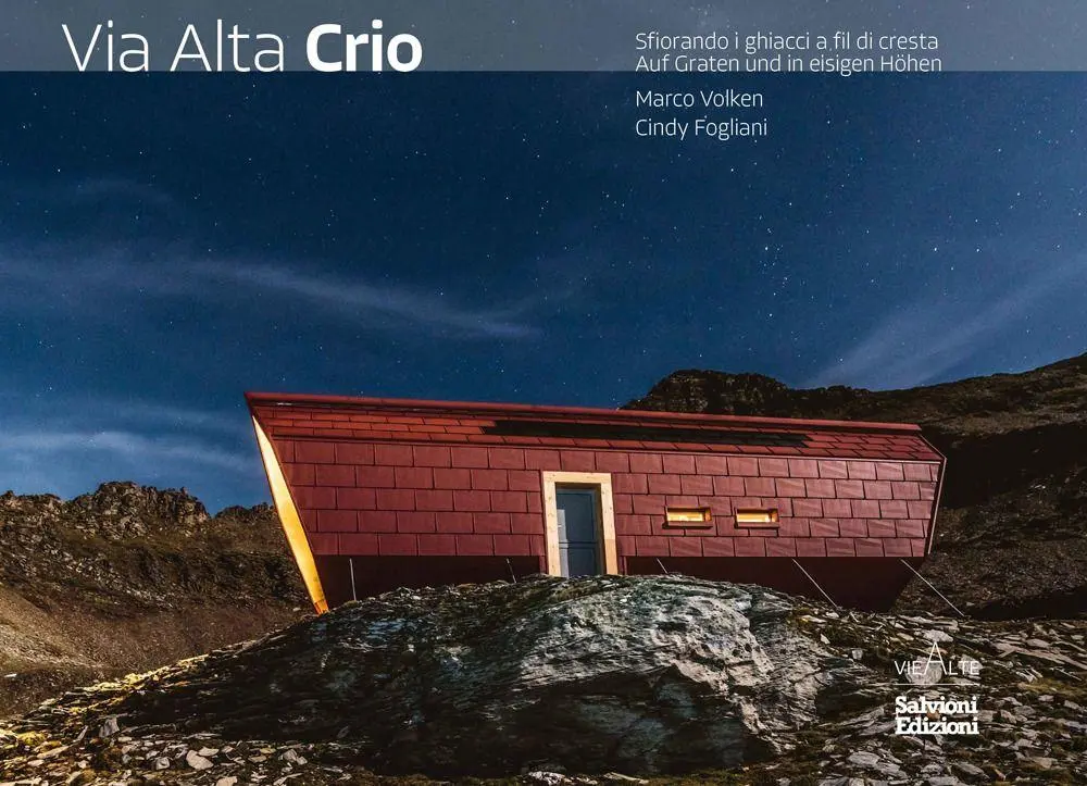 Cover: 9788879675383 | Via Alta Crio. Sfiorando i ghiacci a fil di cresta | Volken (u. a.)