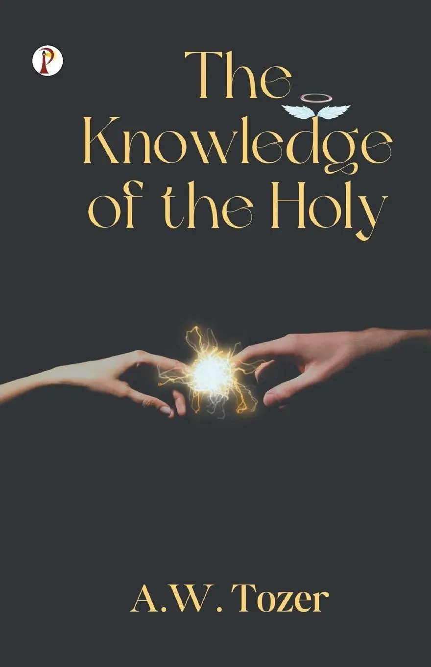 Cover: 9789358045383 | The Knowledge of the Holy | A. W. Tozer | Taschenbuch | Englisch
