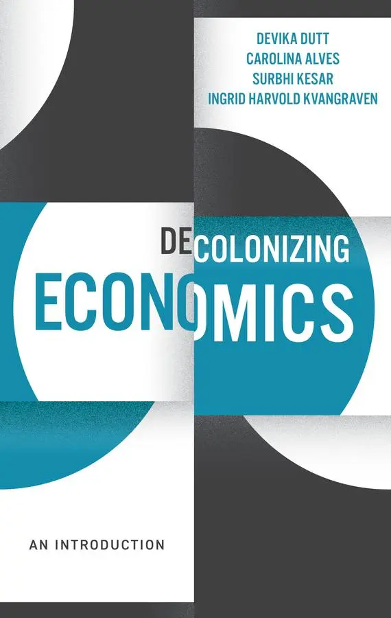 Cover: 9781509545483 | Decolonizing Economics | An Introduction | Carolina Alves (u. a.)