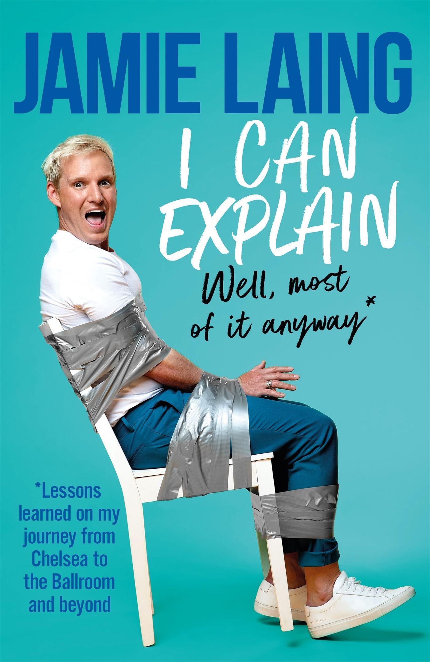 Cover: 9781841885483 | I Can Explain | Jamie Laing | Buch | Gebunden | Englisch | 2021