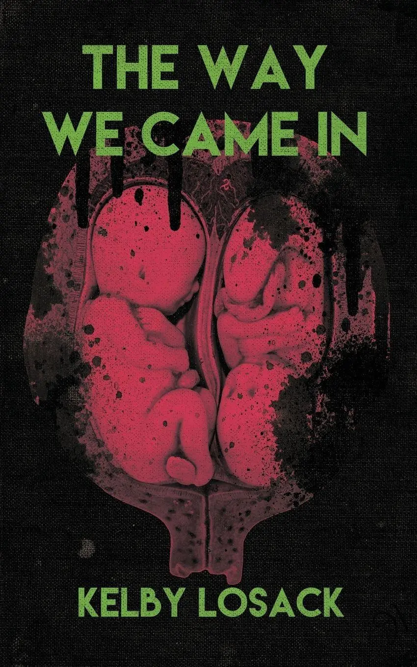 Cover: 9781940885483 | The Way We Came In | Kelby Losack | Taschenbuch | Englisch | 2018