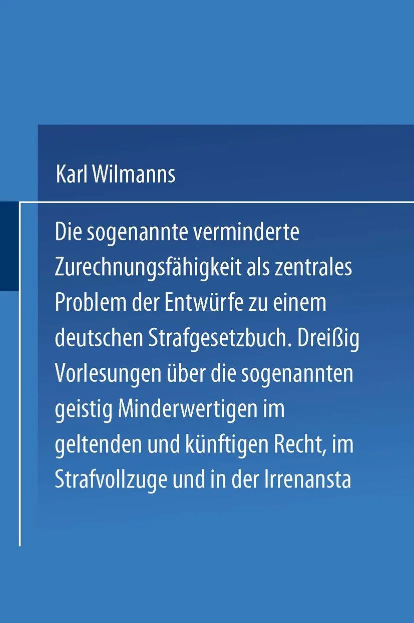 Cover: 9783642525483 | Die sogenannte verminderte Zurechnungsfähigkeit als zentrales...