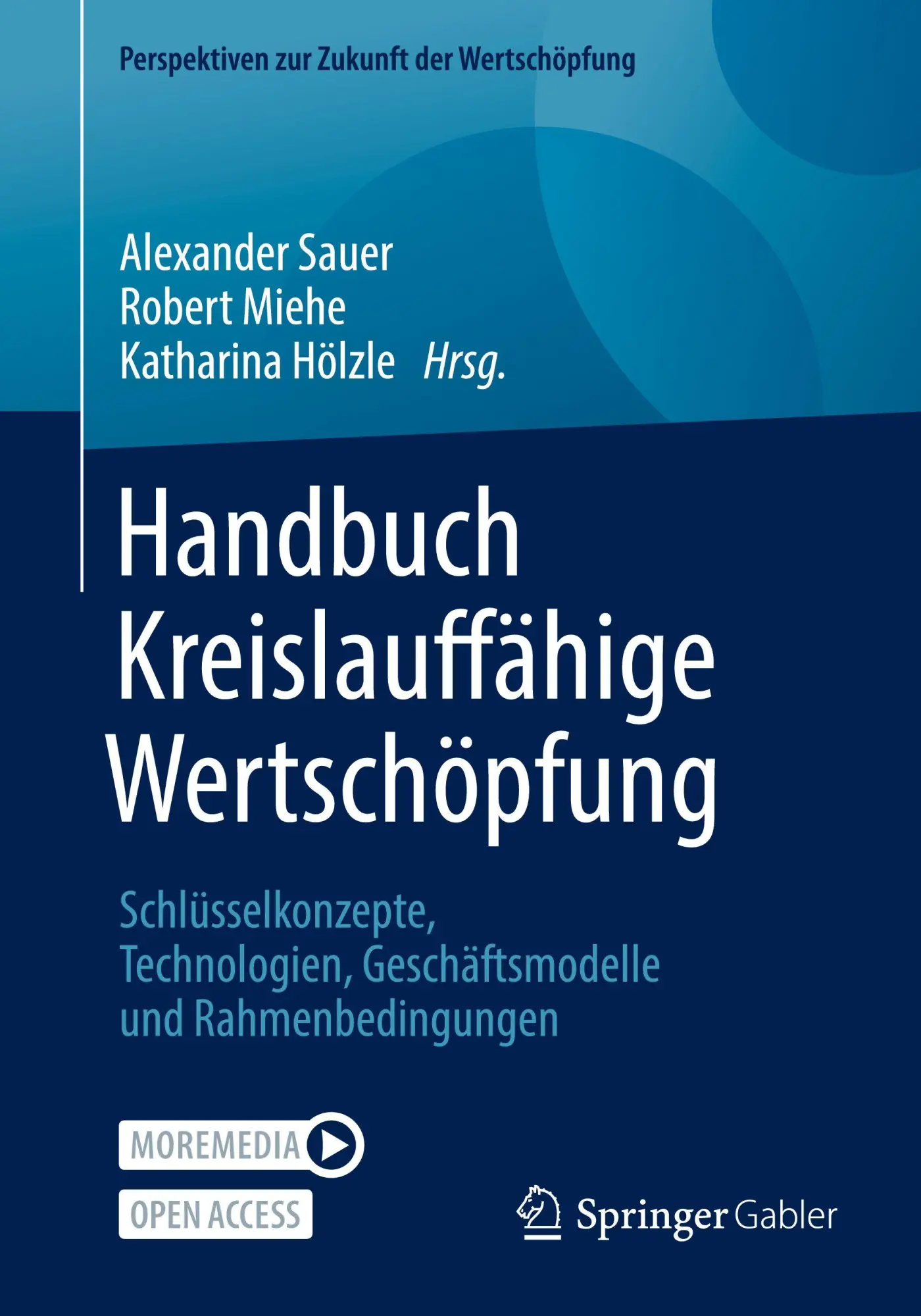 Cover: 9783658465483 | Handbuch Kreislauffähige Wertschöpfung | Alexander Sauer (u. a.) | xxv