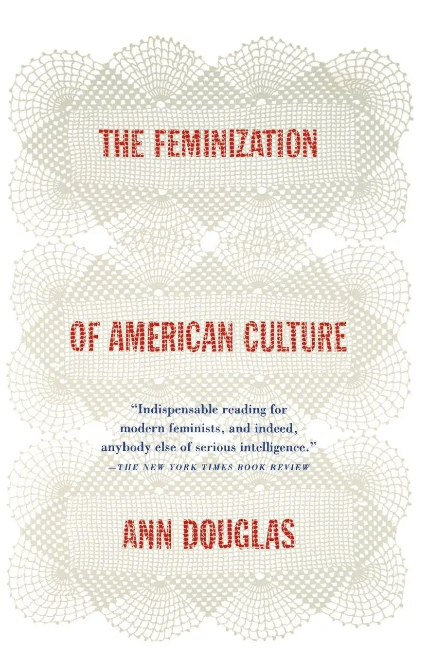 Cover: 9780374525583 | The Feminization of American Culture | Ann Douglas | Taschenbuch