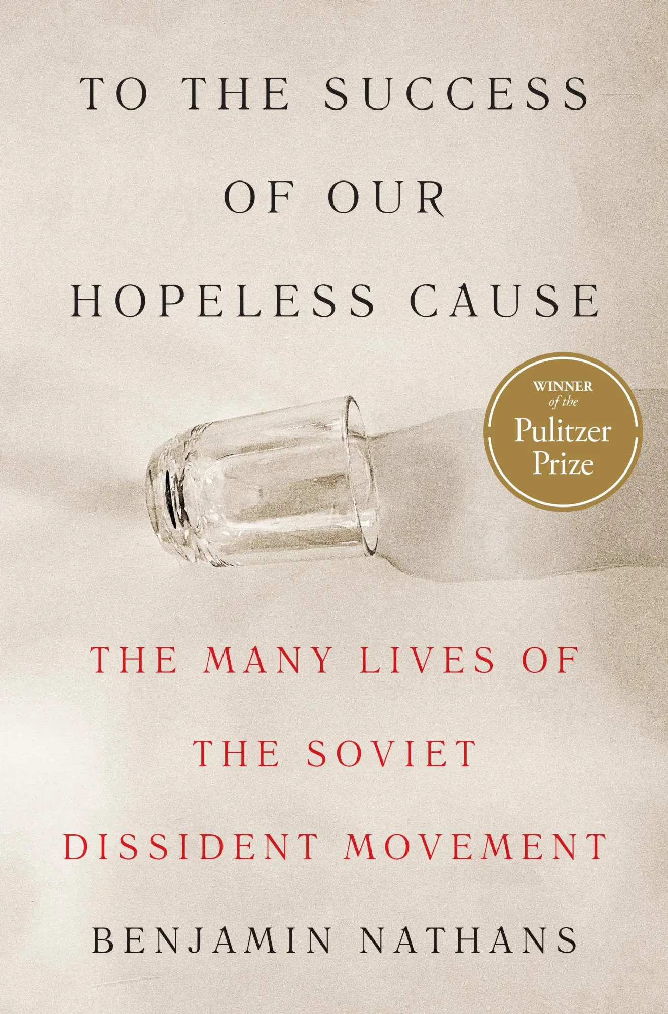Cover: 9780691255583 | To the Success of Our Hopeless Cause (Pulitzer Prize Winner) | Nathans