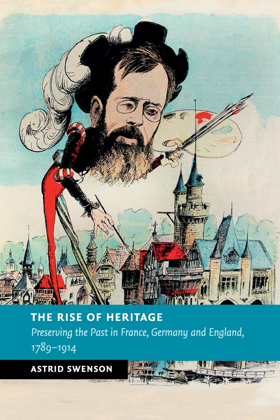 Cover: 9781107595583 | The Rise of Heritage | Astrid Swenson | Taschenbuch | Englisch | 2015