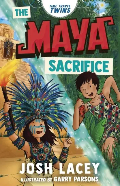 Cover: 9781839135583 | Time Travel Twins: The Maya Sacrifice | Josh Lacey | Taschenbuch