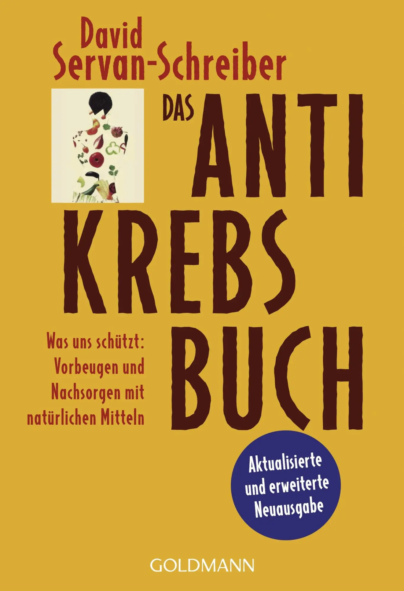 Cover: 9783442155583 | Das Antikrebs-Buch | David Servan-Schreiber | Taschenbuch | 352 S.