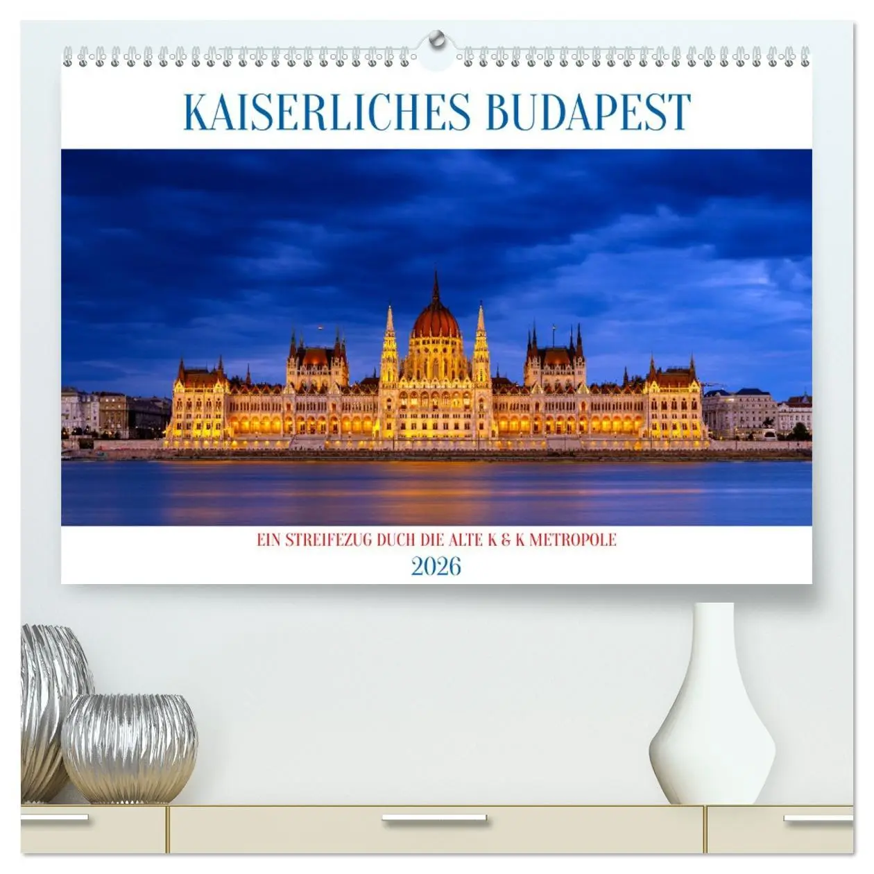 Cover: 9783457485583 | KAISERLICHES BUDAPEST (hochwertiger Premium Wandkalender 2026 DIN...