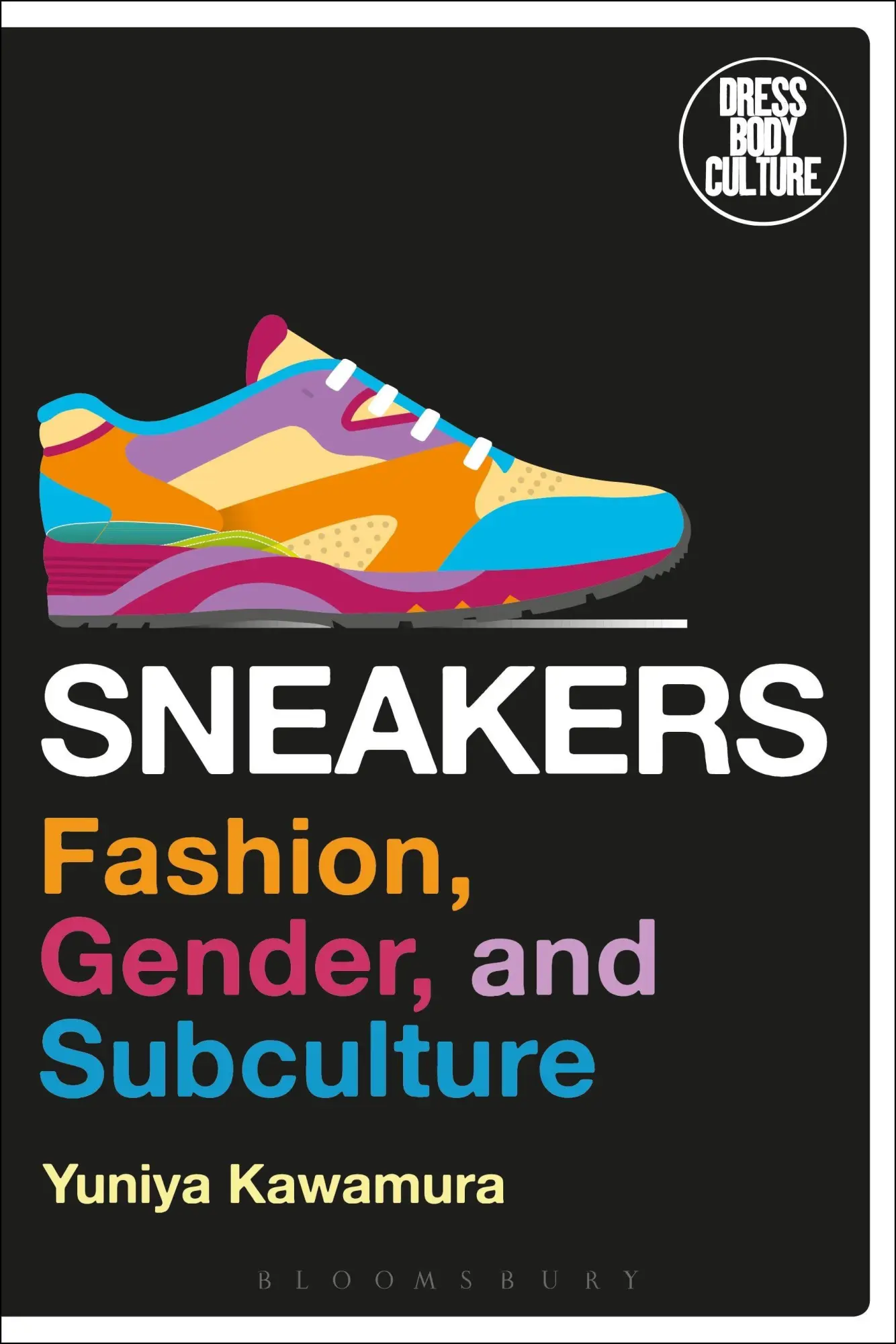 Cover: 9781350105683 | Sneakers | Fashion, Gender, and Subculture | Yuniya Kawamura | Buch