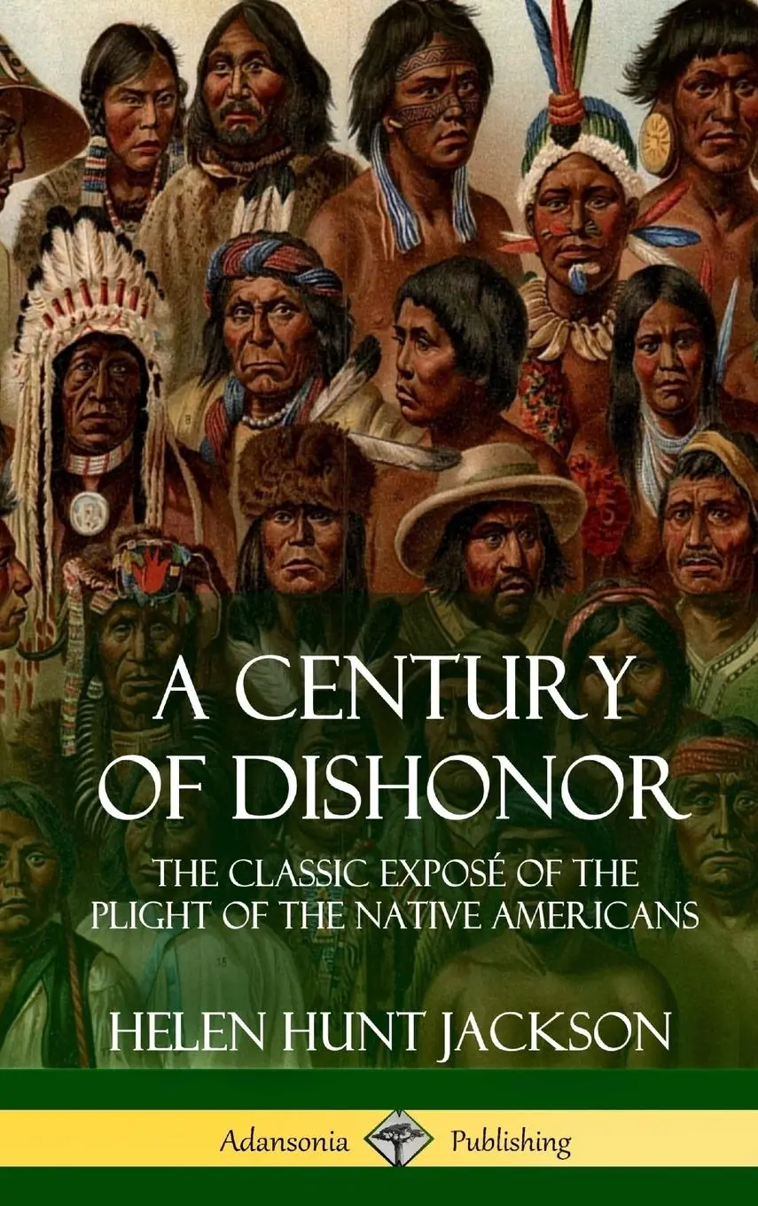 Cover: 9781387905683 | A Century of Dishonor | Helen Hunt Jackson | Buch | Gebunden | 2018