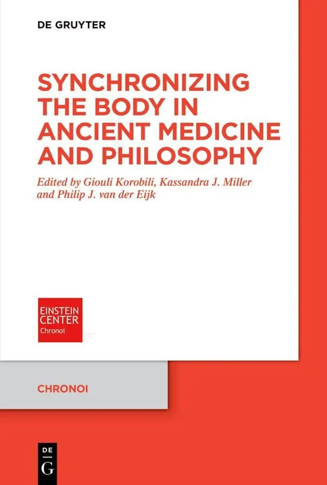 Synchronizing the Body in Ancient Medicine and Philosophy