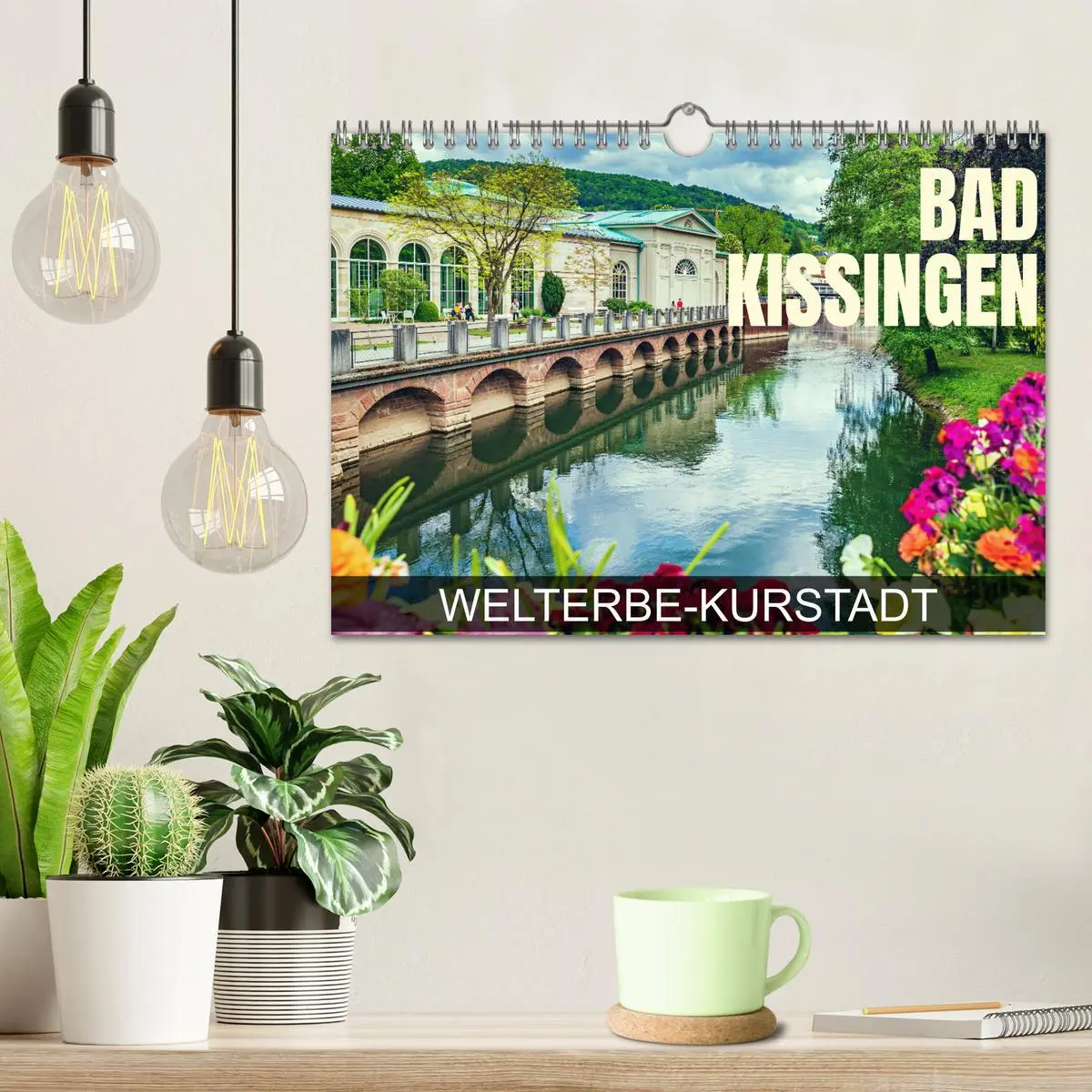 Bild: 9783457545683 | Bad Kissingen - Welterbe-Kurstadt (Wandkalender 2026 DIN A4 quer),...