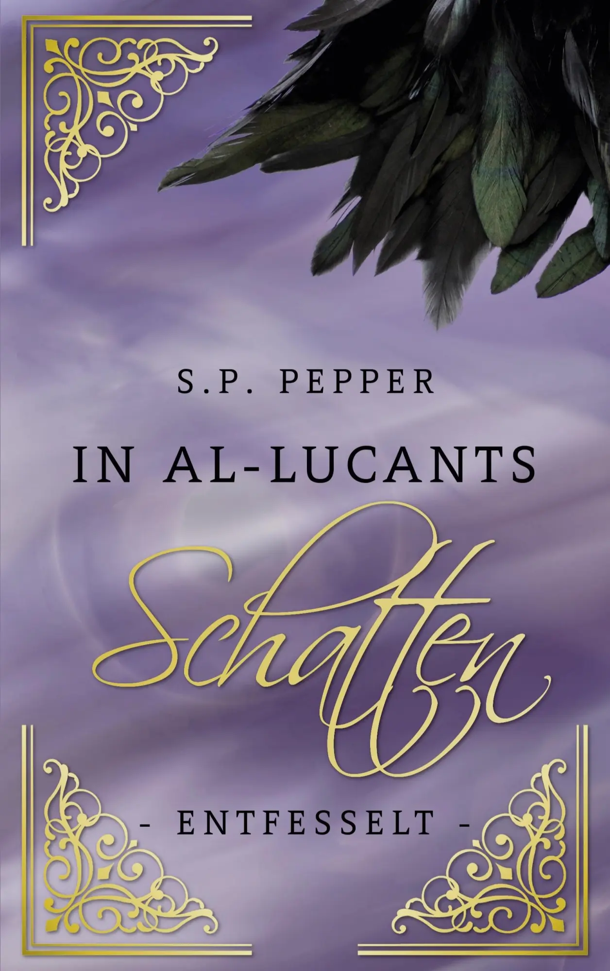 Cover: 9783819295683 | In Al-Lucants Schatten 3 | S. P. Pepper | Taschenbuch | 312 S. | 2025