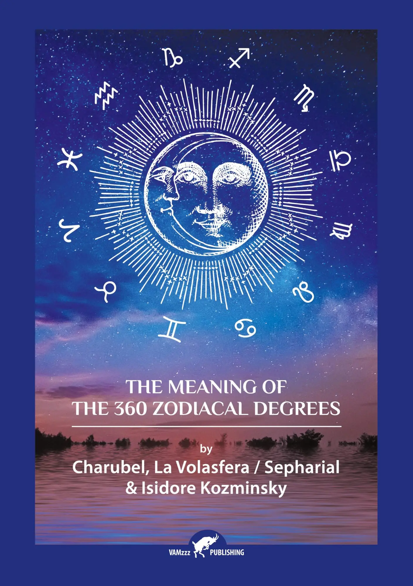 Cover: 9789492355683 | The Meaning of The 360 Zodiacal Degrees | Charubel (u. a.) | Buch