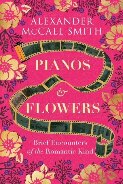 Cover: 9781846975783 | Pianos and Flowers | Brief Encounters of the Romantic Kind | Smith