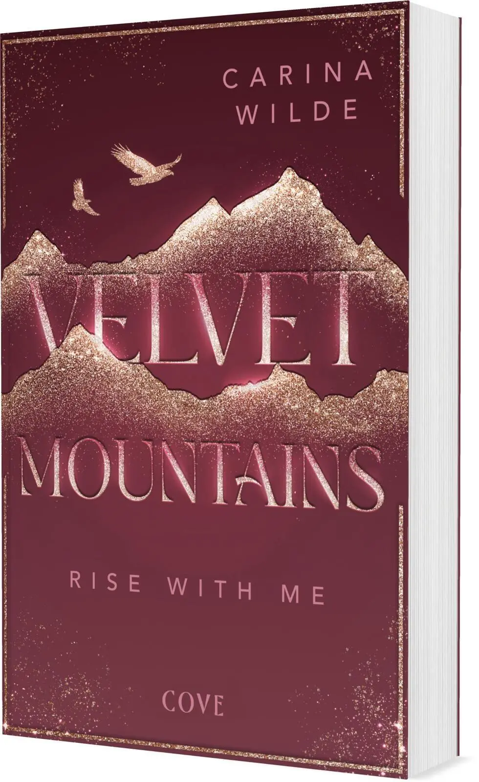Cover: 9783551585783 | Rise With Me (Velvet Mountains 2) | Carina Wilde | Taschenbuch | 2026