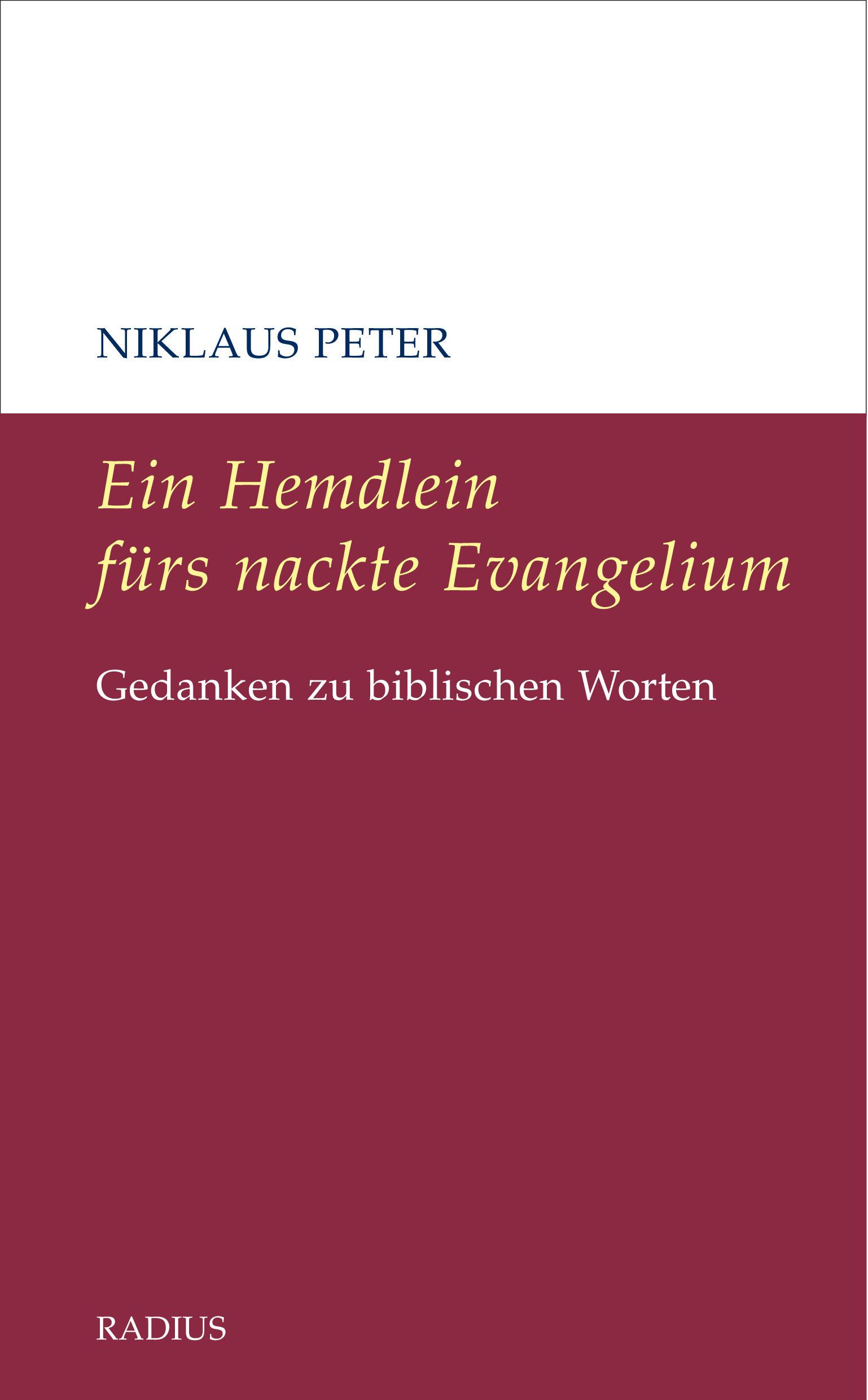 Cover: 9783871735783 | Ein Hemdlein fürs nackte Evangelium | Gedanken zu biblischen Worten