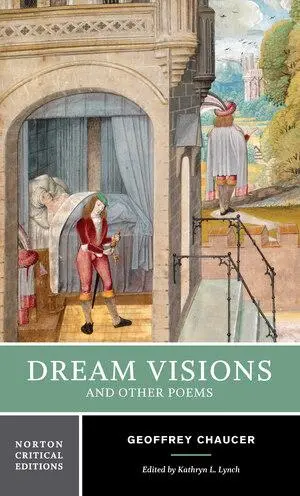Cover: 9780393925883 | Dream Visions and Other Poems | A Norton Critical Edition | Chaucer