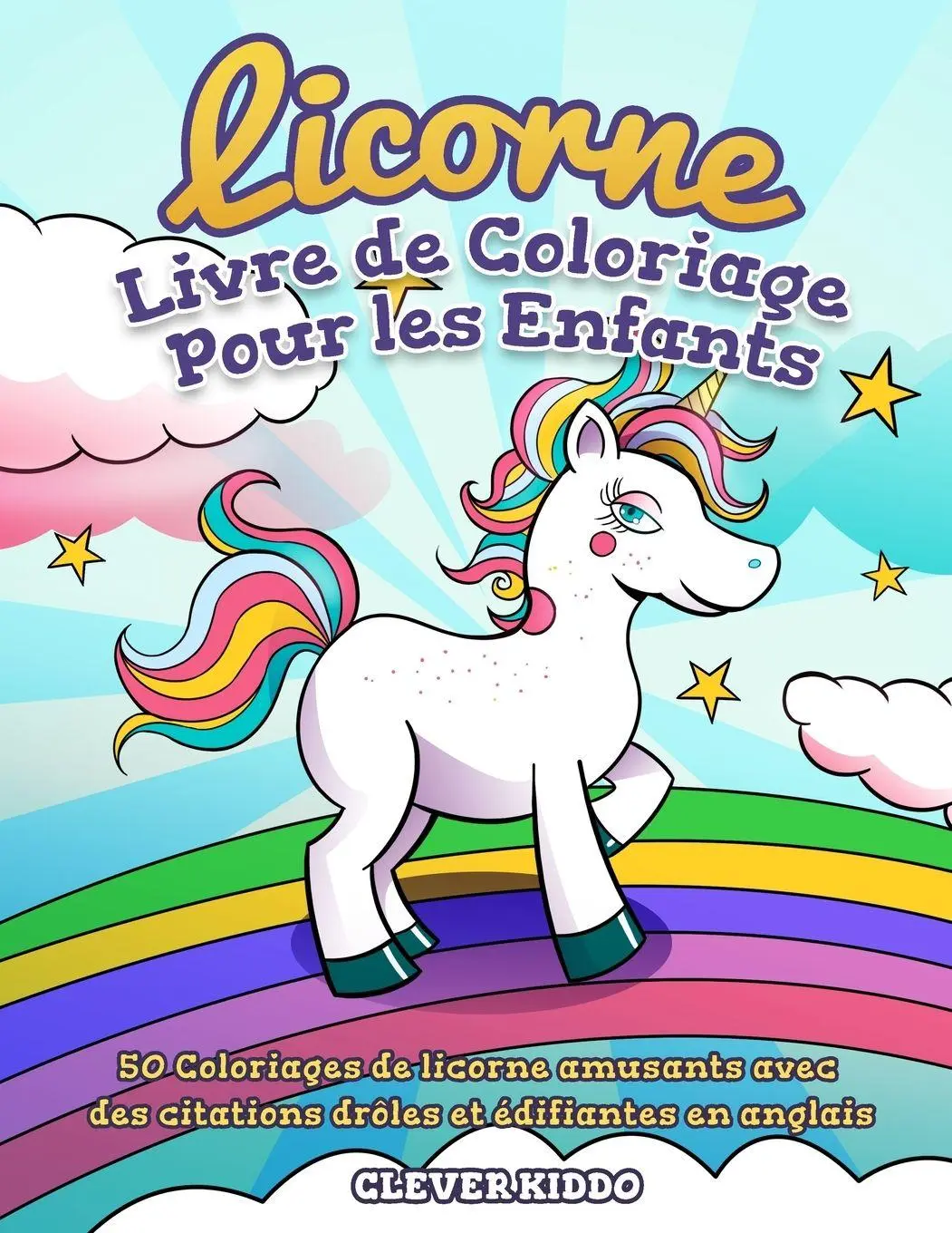 Cover: 9781951355883 | Licorne Livre de Coloriage Pour les Enfants | Clever Kiddo | Buch