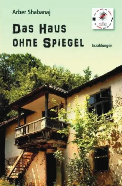 Cover: 9783748515883 | Das Haus ohne Spiegel | Belletristik / Erzählungen | Arber Shabanaj