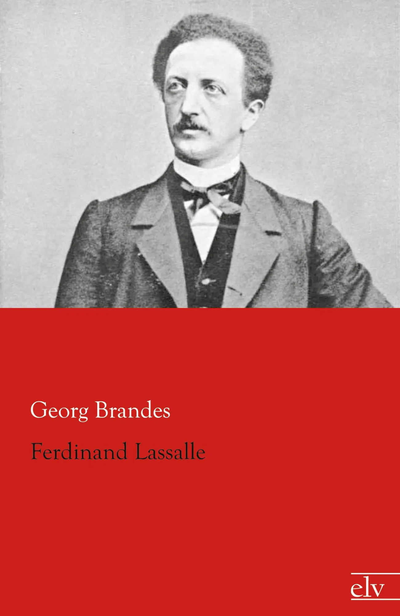 Cover: 9783862675883 | Ferdinand Lassalle | Georg Brandes | Taschenbuch | Paperback | 288 S.