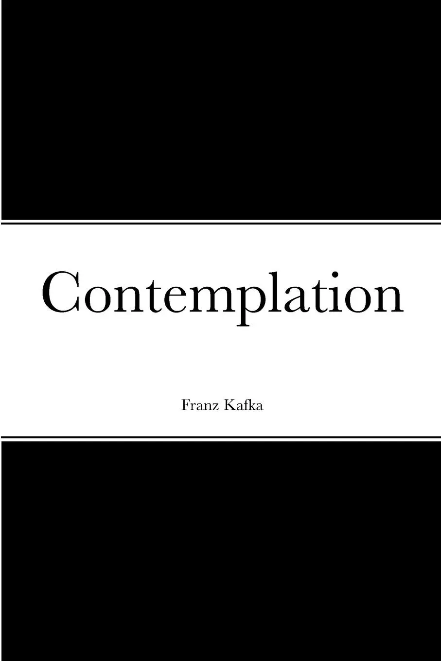 Cover: 9781447815983 | Contemplation | Franz Kafka | Taschenbuch | Englisch | 2023 | Lulu.com
