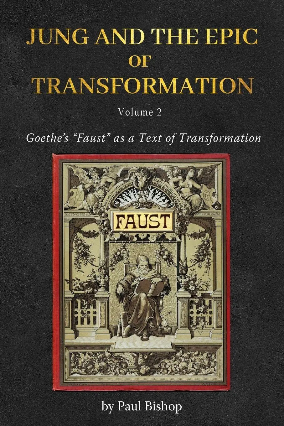 Cover: 9781685035983 | Jung and the Epic of Transformation - Volume 2 | Paul Bishop | Buch