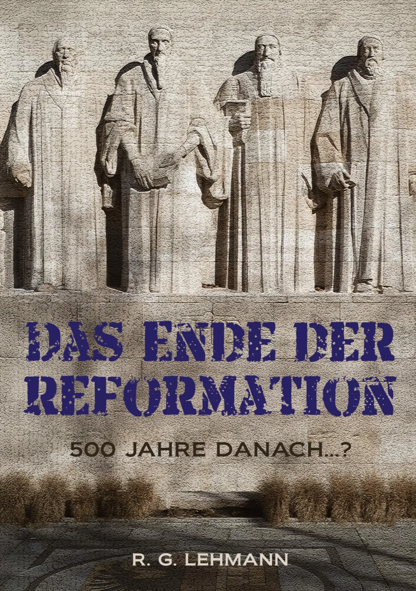 Das Ende der Reformation: 500 Jahre danach...?