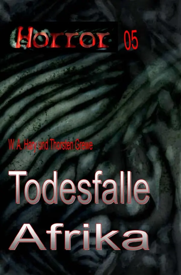 Cover: 9783819715983 | HORROR 005 Buchausgabe: Todesfalle Afrika | Wilfried A. Hary | Buch